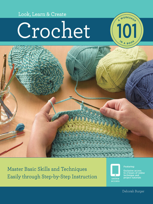 Title details for Crochet 101 by Deborah Burger - Available